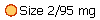 Size 2/95 mg